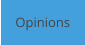 Opinions